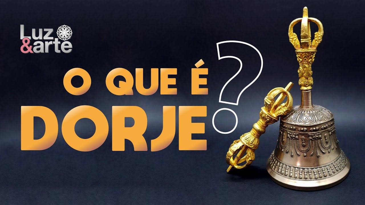 O que é Dorje ? Explicação sobre o Dorje Tibetano - Luz e Arte