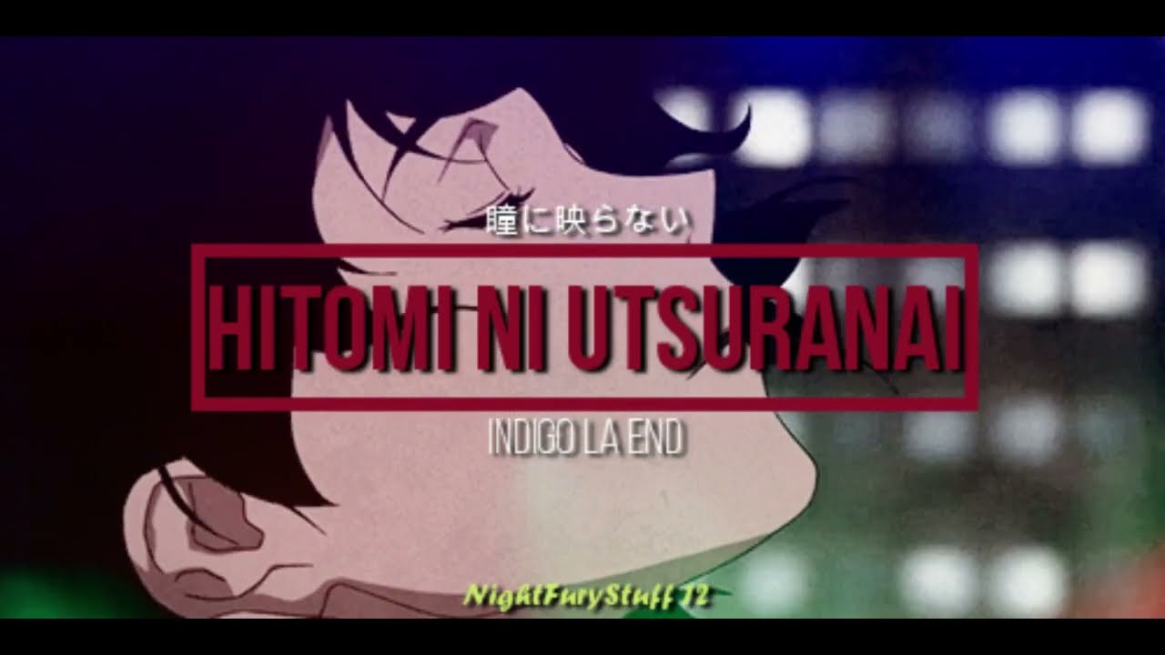 Hitomi ni Utaranai (瞳に映らない) - Indigo la end (Eng Sub)