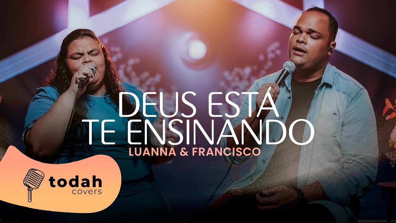 Luanna & Francisco | Deus Está Te Ensinando [Cover Nathália Braga]