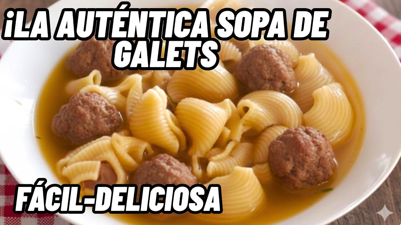  ☺️ SOPA DE GALETS LA AUTÉNTICA FÁCIL Y RIQUÍSIMA 😉 Para fiestas de Navidad 💥