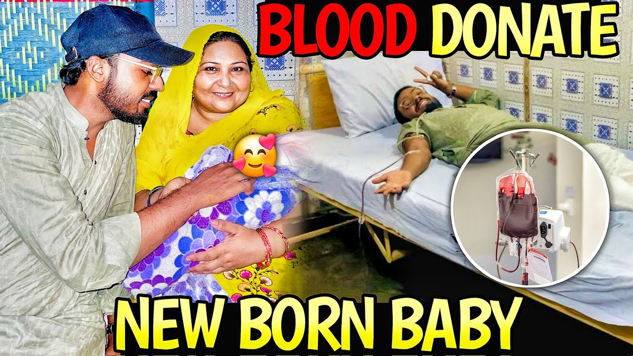 I DONATED BLOOD 🩸 For The First Time || Alhamdulillah 😇 || NEW BABY BORNE 🐣