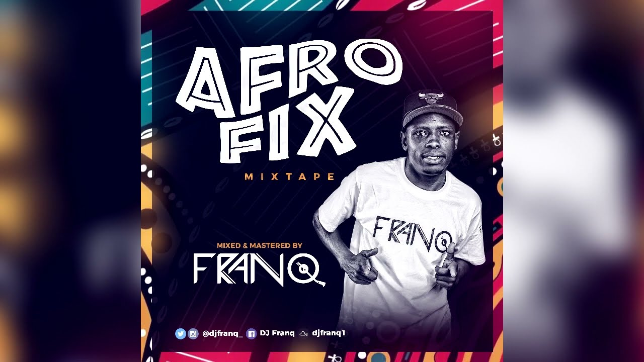 DJ FRANQ  - AFRO FIX #2
