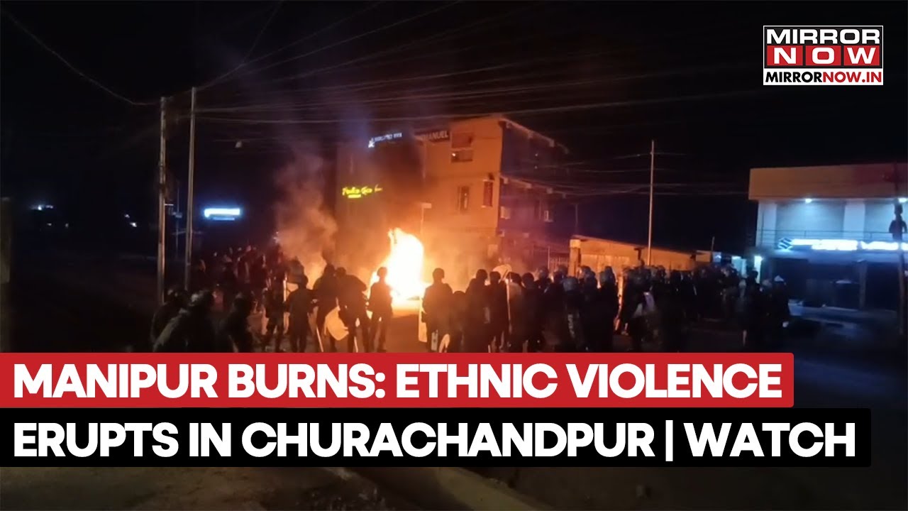 Manipur Burning: Ethnic Violence Erupts In Churachandpur Over Deputy CMs; Shutdown Imposed | Watch