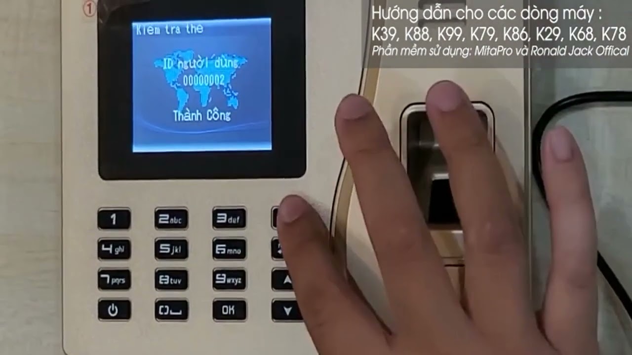 HƯỚNG DẪN SỬ DỤNG MÁY CHẤM CÔNG VÂN TAY RONALD JACK K88,K99,K39,K79,K86,K29,K68,K78
