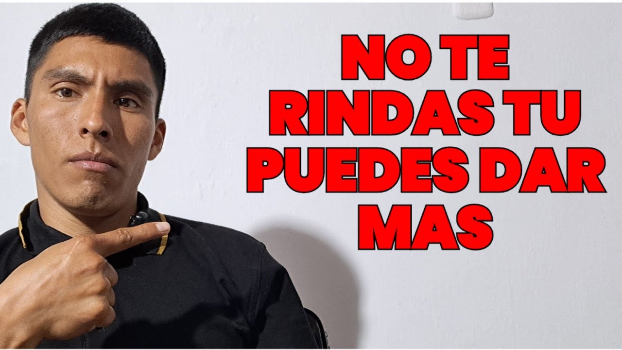 NO TE RINDAS por mas PROBLEMAS que tengas.