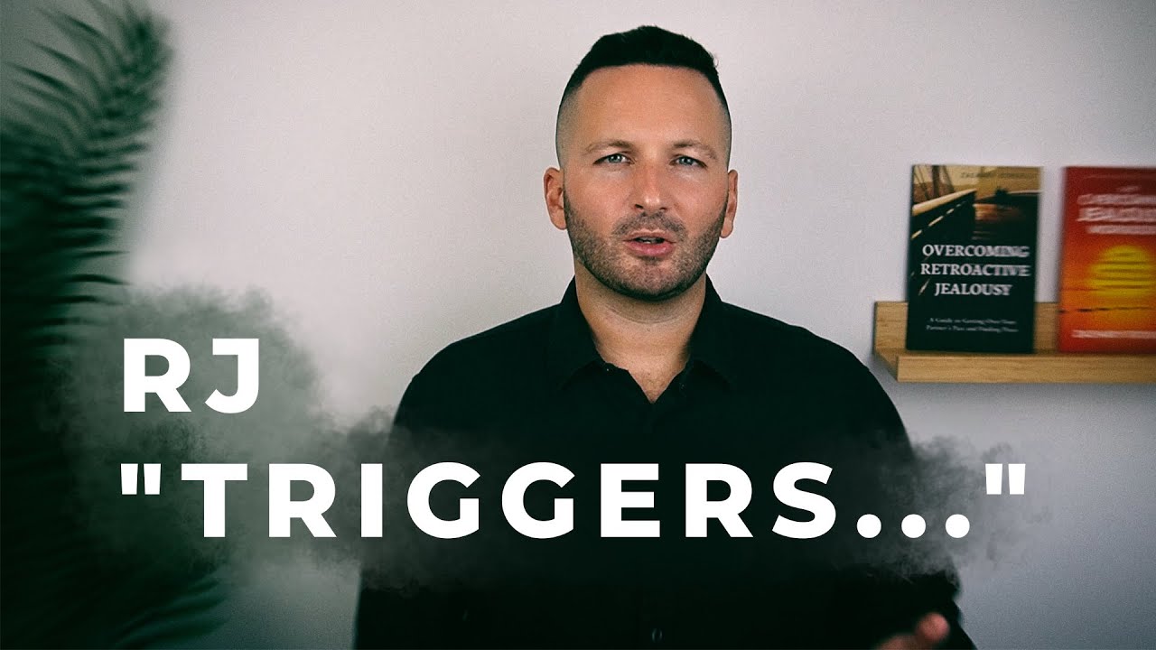 Should You ACCEPT Retroactive Jealousy Triggers? | RetroactiveJealousy.com