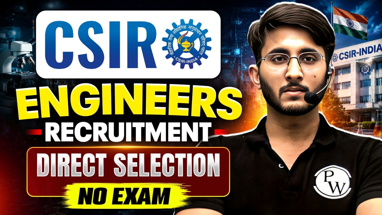 CSIR Engineer Vacancy 2026 | Direct Selection | Salary, Eligibility & Selection Process