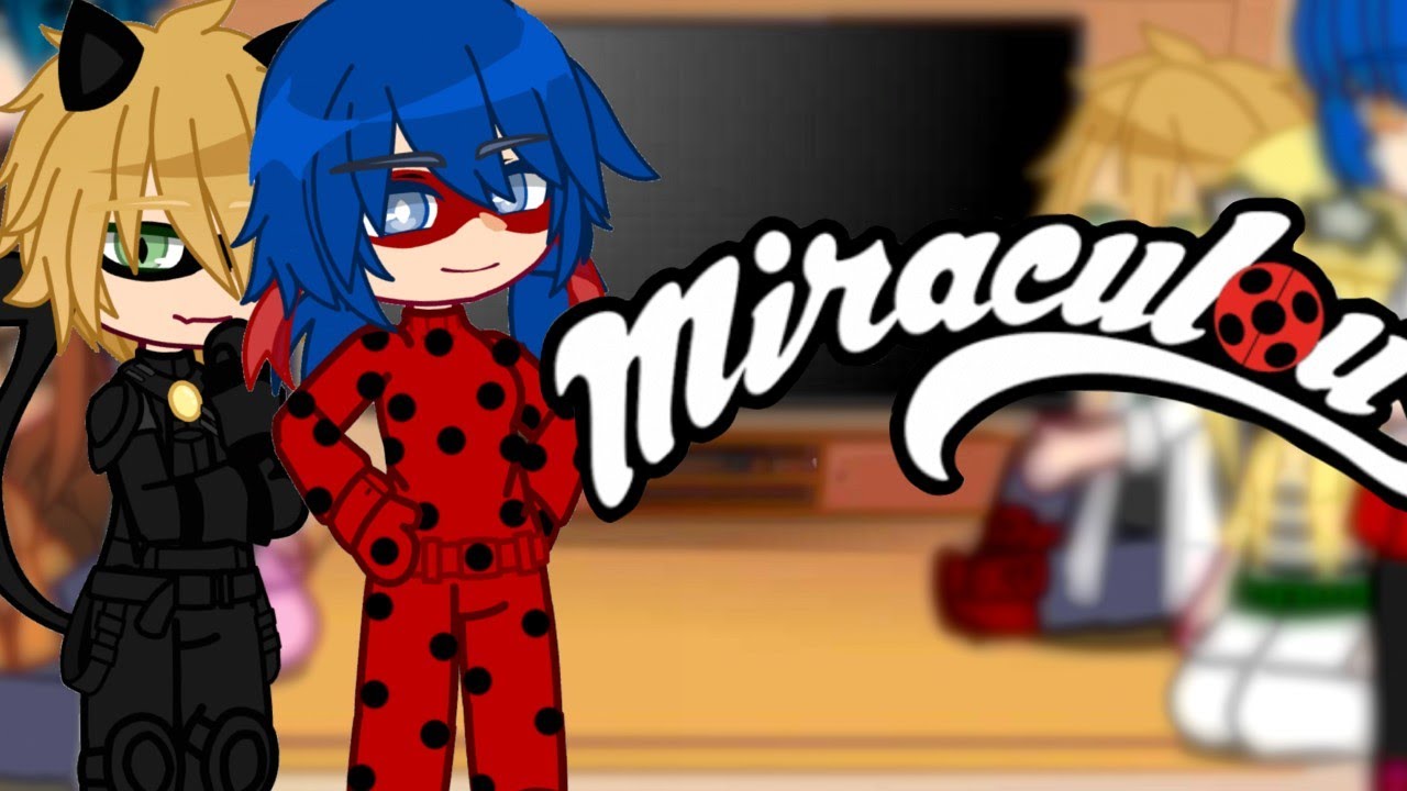 •MLB React To....•|1/2| - Miraculous LadyBug. - GC - @Laurenténcuim -