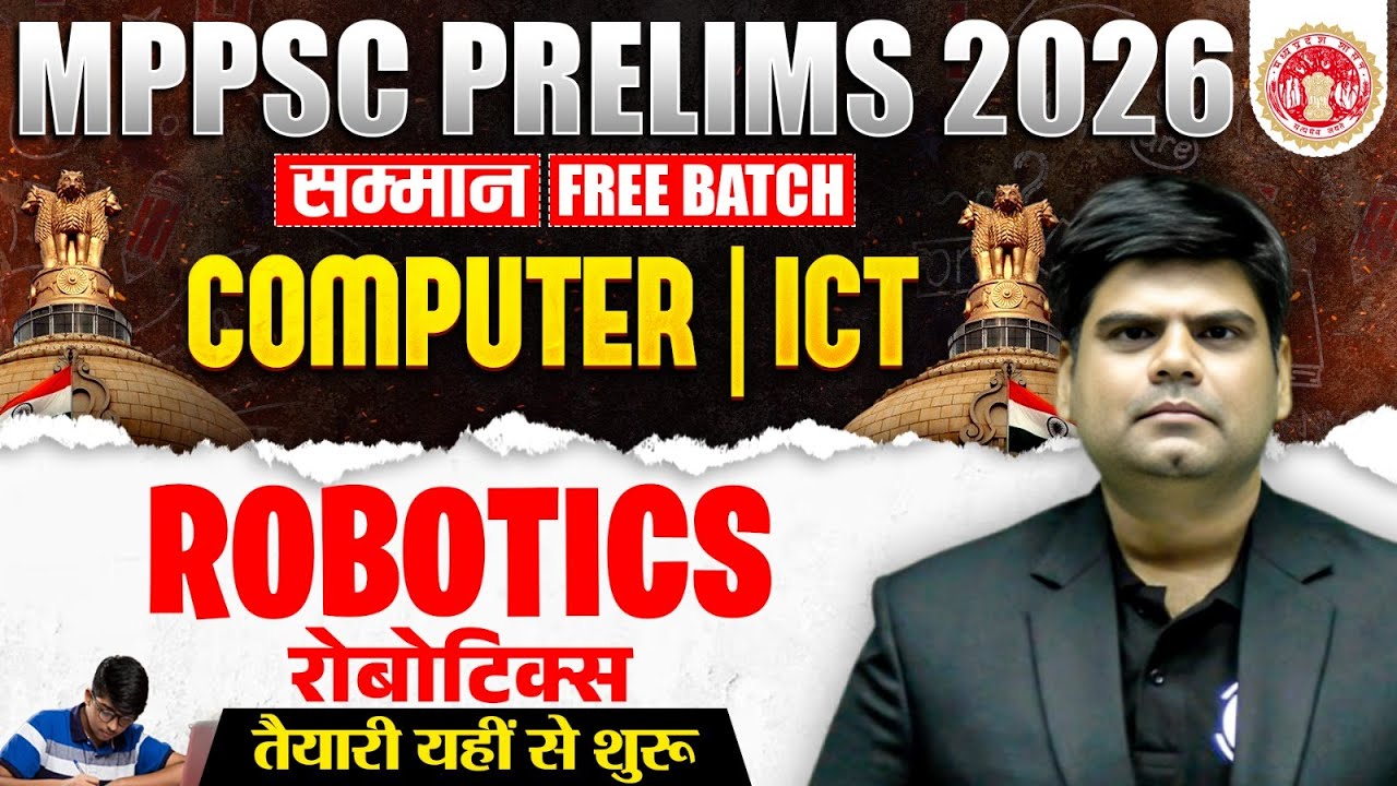 Computer and ICT for MPPSC Prelims 2026 | Robotics | Computer & ICT for MPPSC 2026