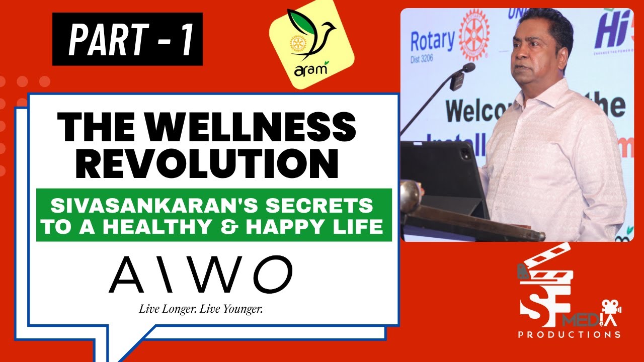 Live Healthy | Be Happy | AIWO | Keynote Sivasankaran | Rotary Club Aram | Successfolks | Coimbatore