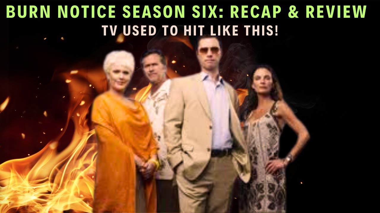 Burn Notice Season 6 |Review & Recap 2025: &ldquo;The Slow Fall&rdquo;!  Let&rsquo;s Bring Good TV Back!