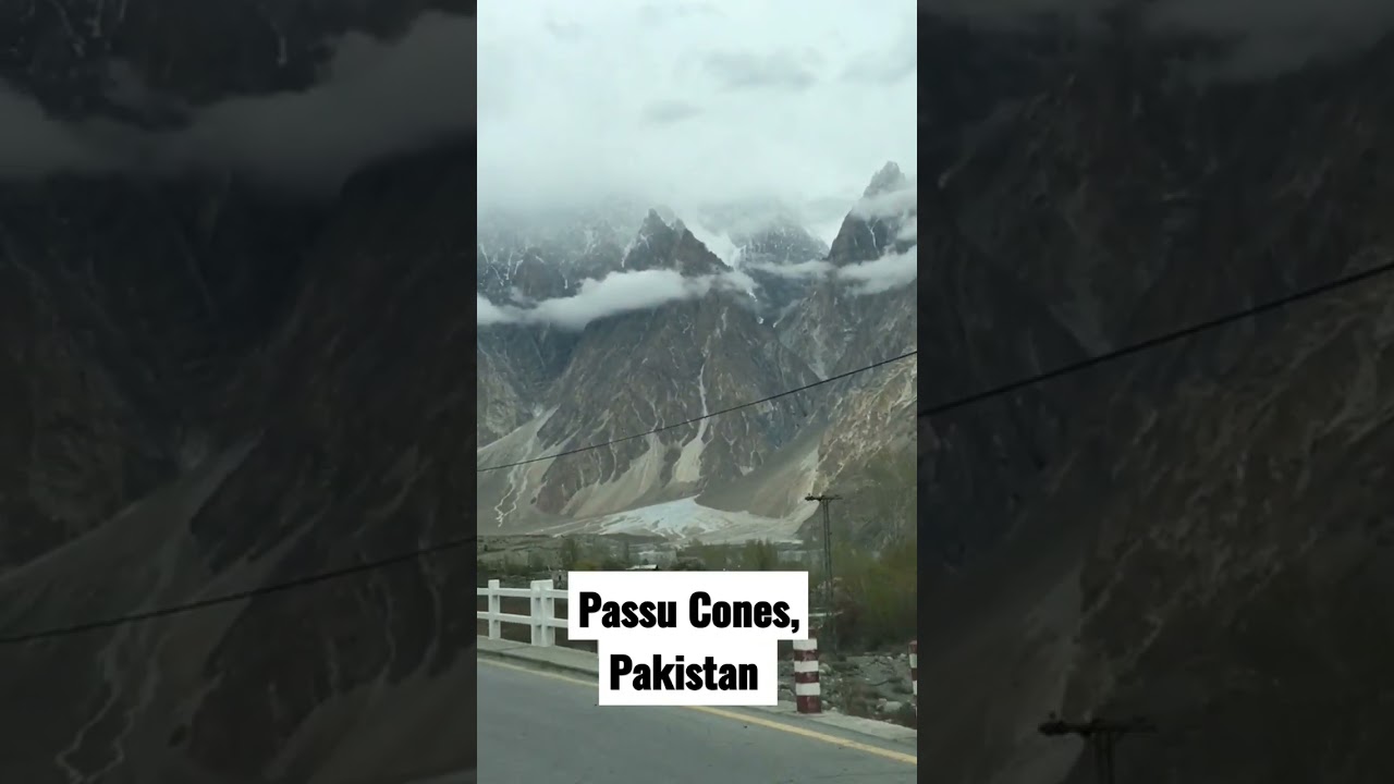 Passu Cones, Pakistan | Passu Cones Gilgit Baltistan