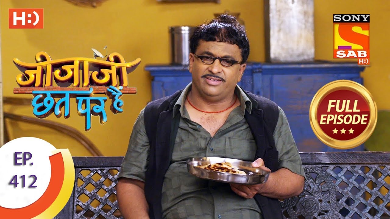 Jijaji Chhat Per Hai - Ep 412 - Full Episode - 2nd August, 2019