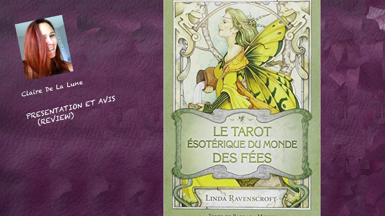 Le Tarot Esotérique du Monde des Fées (review, video)
