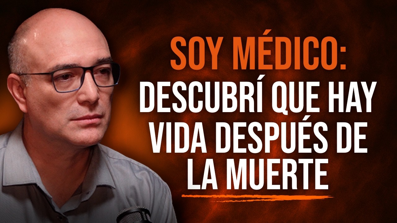🚨 SOY M&Eacute;DICO: DESCUBR&Iacute; QUE HAY VIDA DESPU&Eacute;S de la MUERTE 👁️ Los MUERTOS VIVEN en el M&Aacute;S ALL&Aacute;