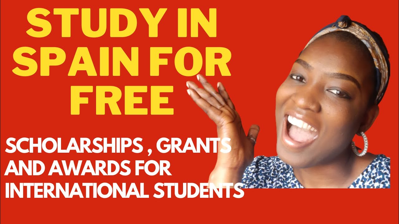 Study in Spain For FREE/ MASTERS, PHD AND UNDERGRADUATE.