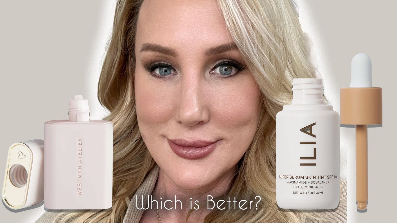 Westman Atelier Vital Complexion Drops vs Ilia Skin Tint // Which is better?