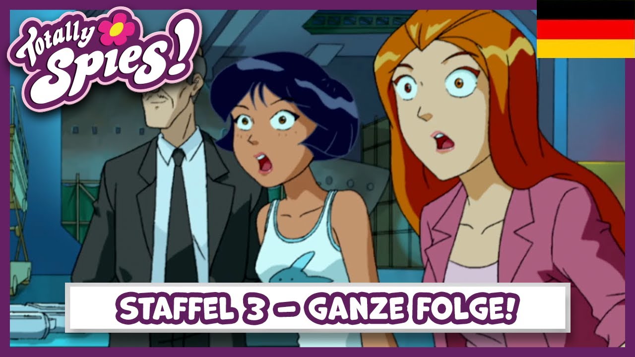 Totally Spies ! Staffel 3, Folge 15 - Superagentin? Na klar! | Deutsch Ganze Folge! 🇩🇪