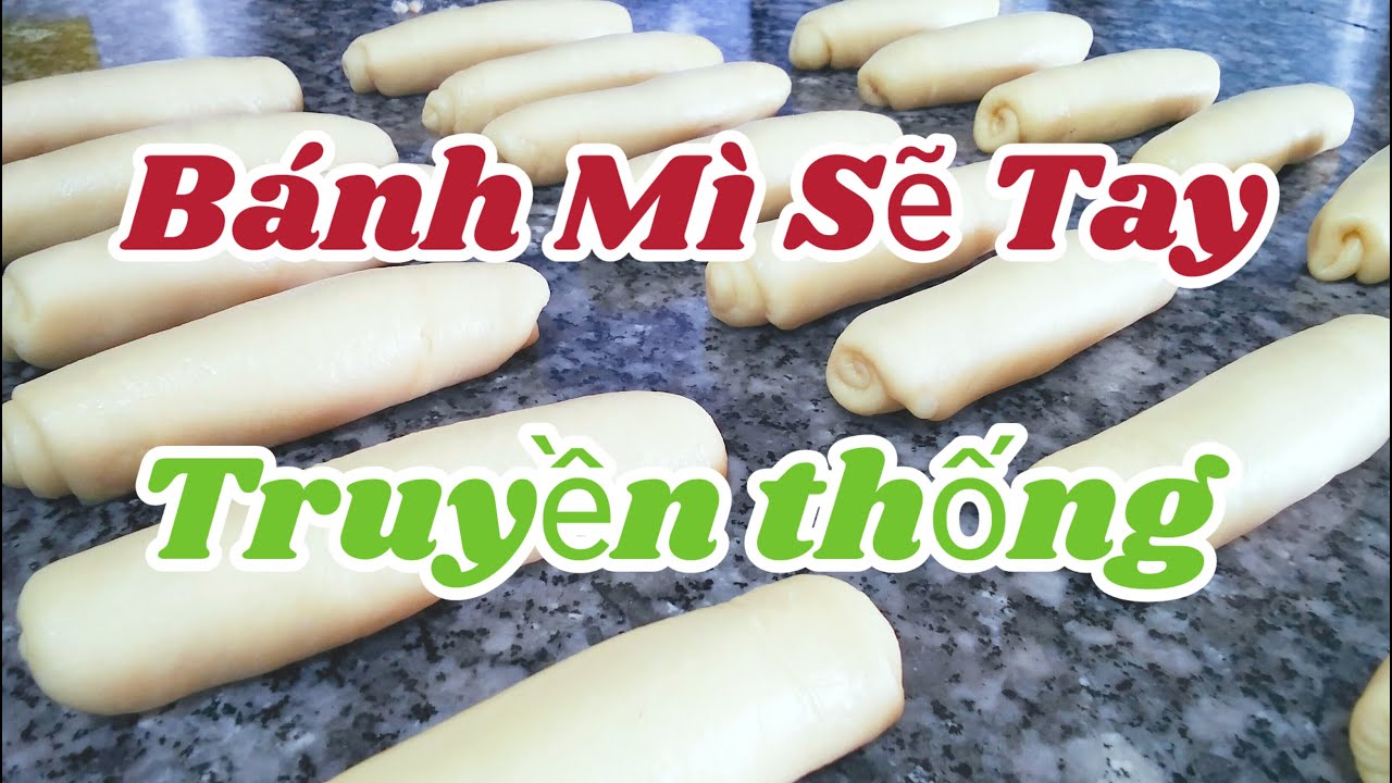 Bánh Mì Se Tay theo kiểu truyền thống, làm hotdog