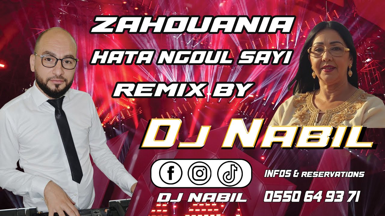 Cheba Zahouania HATA NGOUL SAYI Remix By Dj Nabil