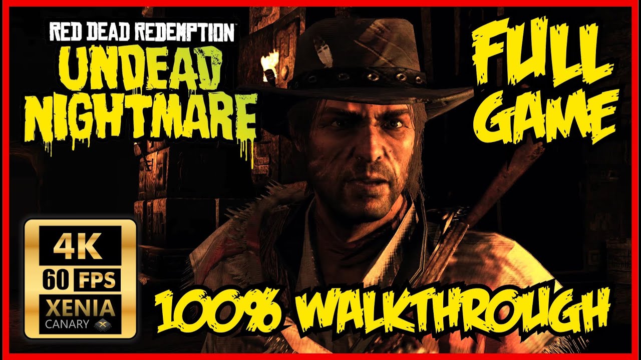 RED DEAD REDEMPTION Undead Nightmare PC FULL GAME [PC 4K 60FPS] 100% Walkthrough - No Commentary