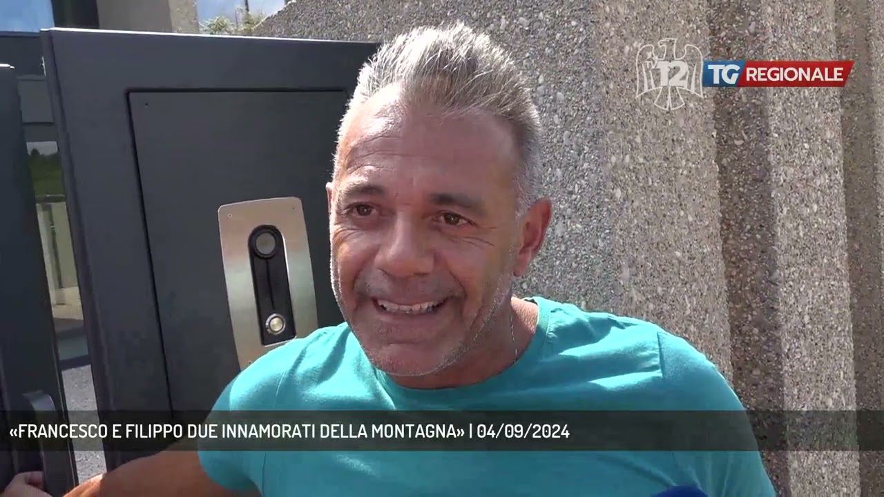 &laquo;FRANCESCO E FILIPPO DUE INNAMORATI DELLA MONTAGNA&raquo; | 04/09/2024