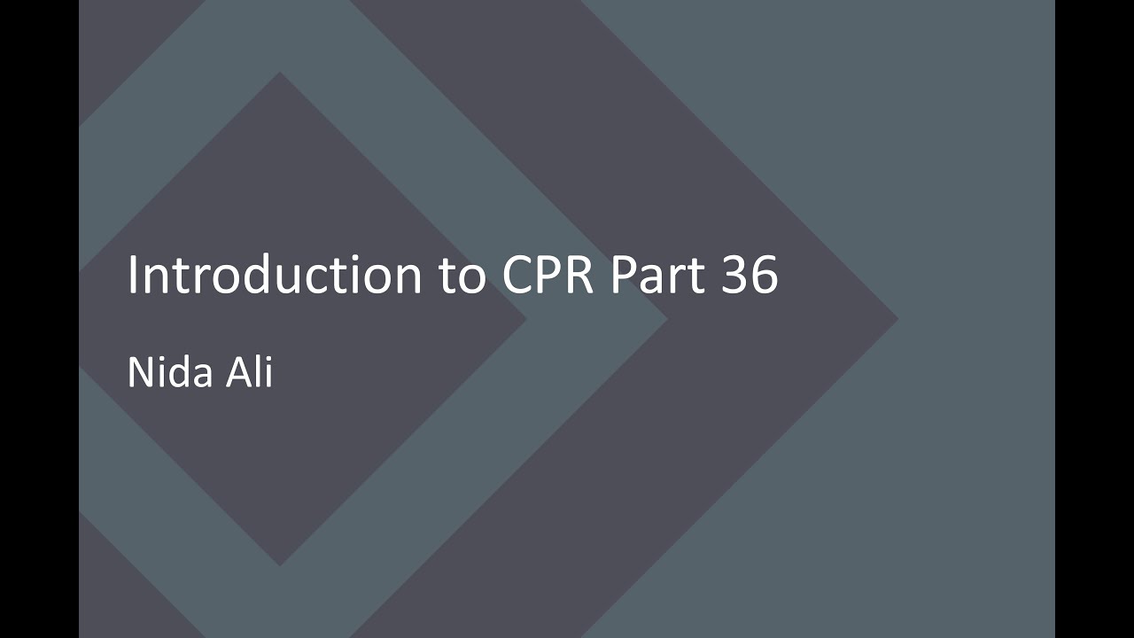 Introduction to CPR Part 36 - Nida Ali