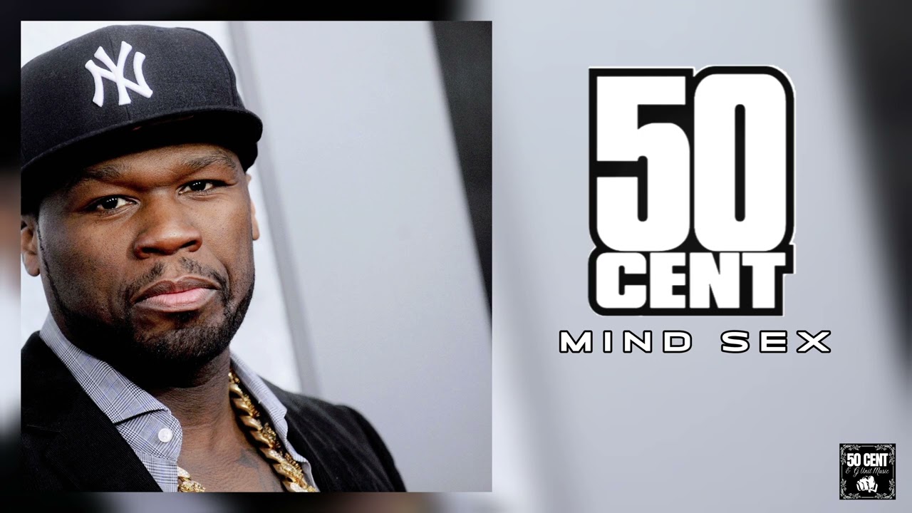 50 Cent - Mind Sex