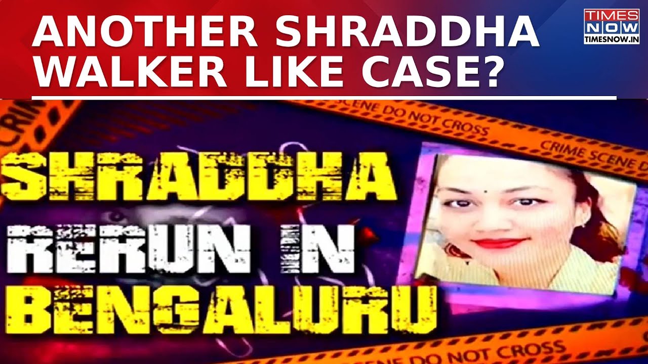 Another Shraddha Walker Like Case? Shocking Incident From Silicon City Bengaluru, Know What Happened