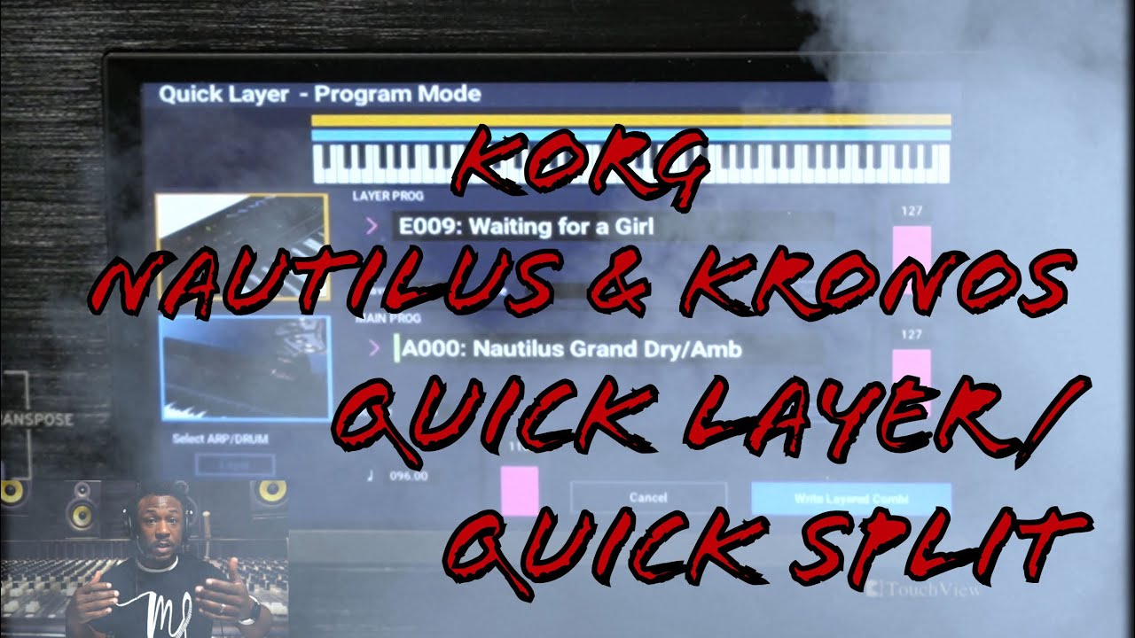 Korg Nautilus: Quick Layer & Quick Split Function (NAUTILUS & KRONOS)