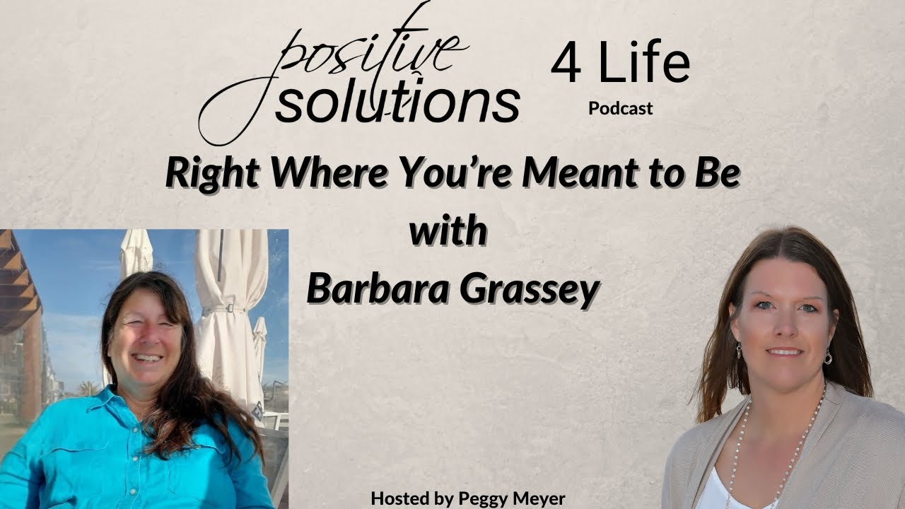 Right Where You're Meant to Be with Barbara Grassey