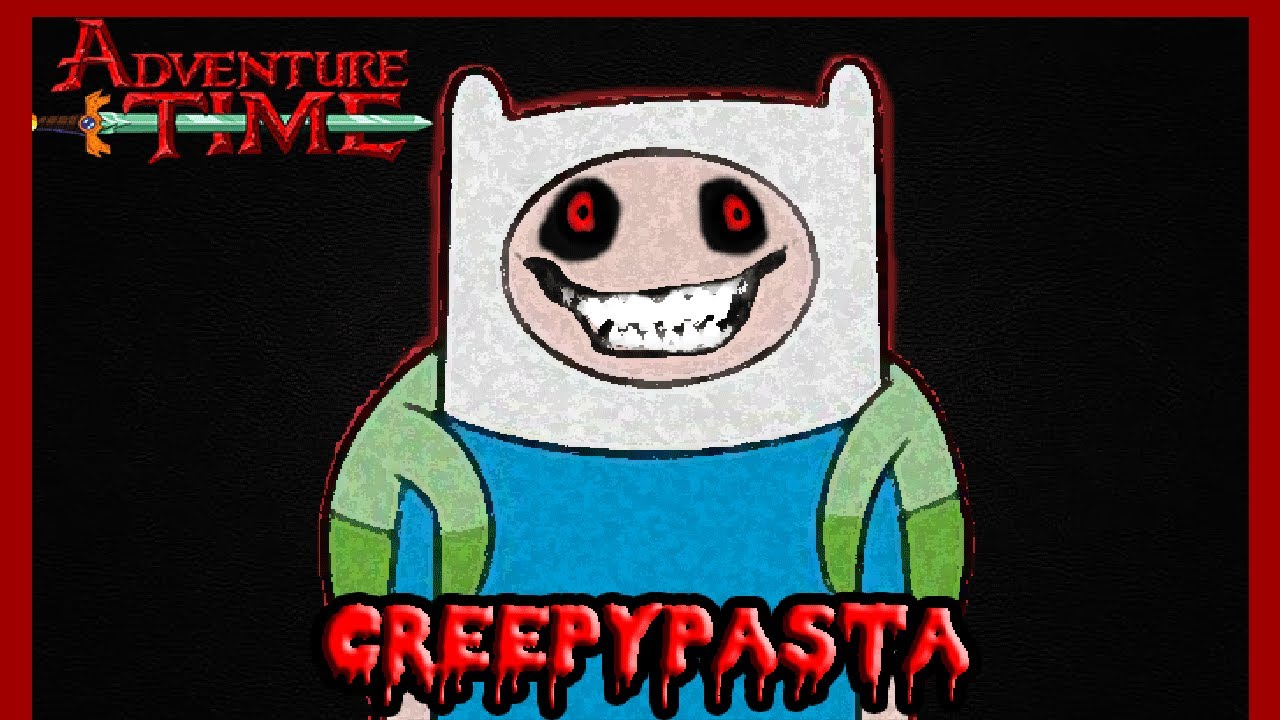 (Finn Inhumano) Creepypasta De Hora De Aventura