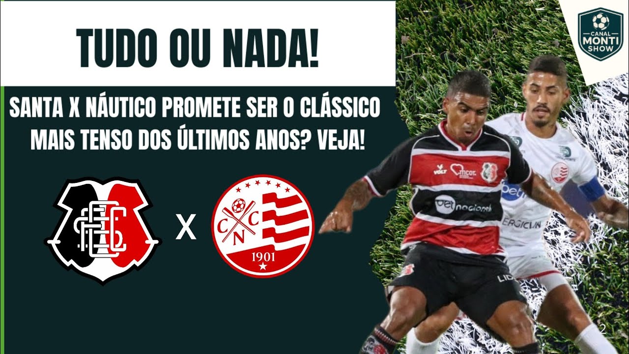 O Clássico das Emoções mais POLÊMICO dos últimos anos? Veja tudo sobre Santa x Náutico!