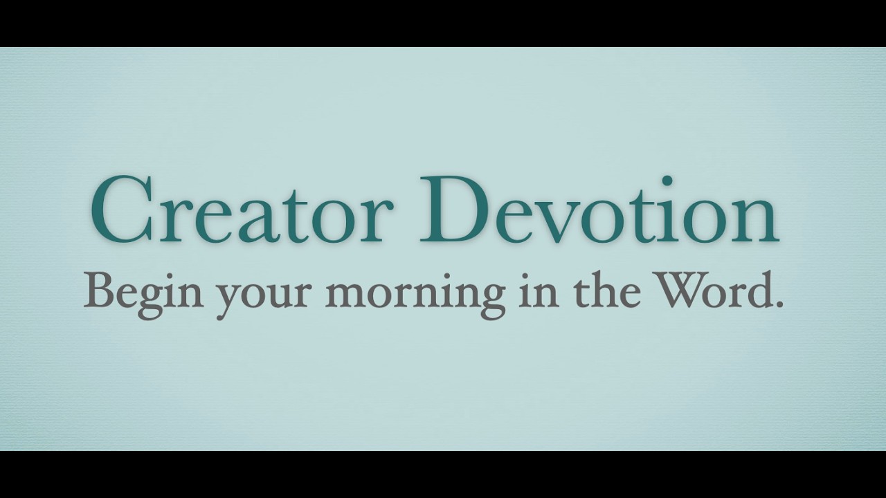 Creator Devotion February 12 2026