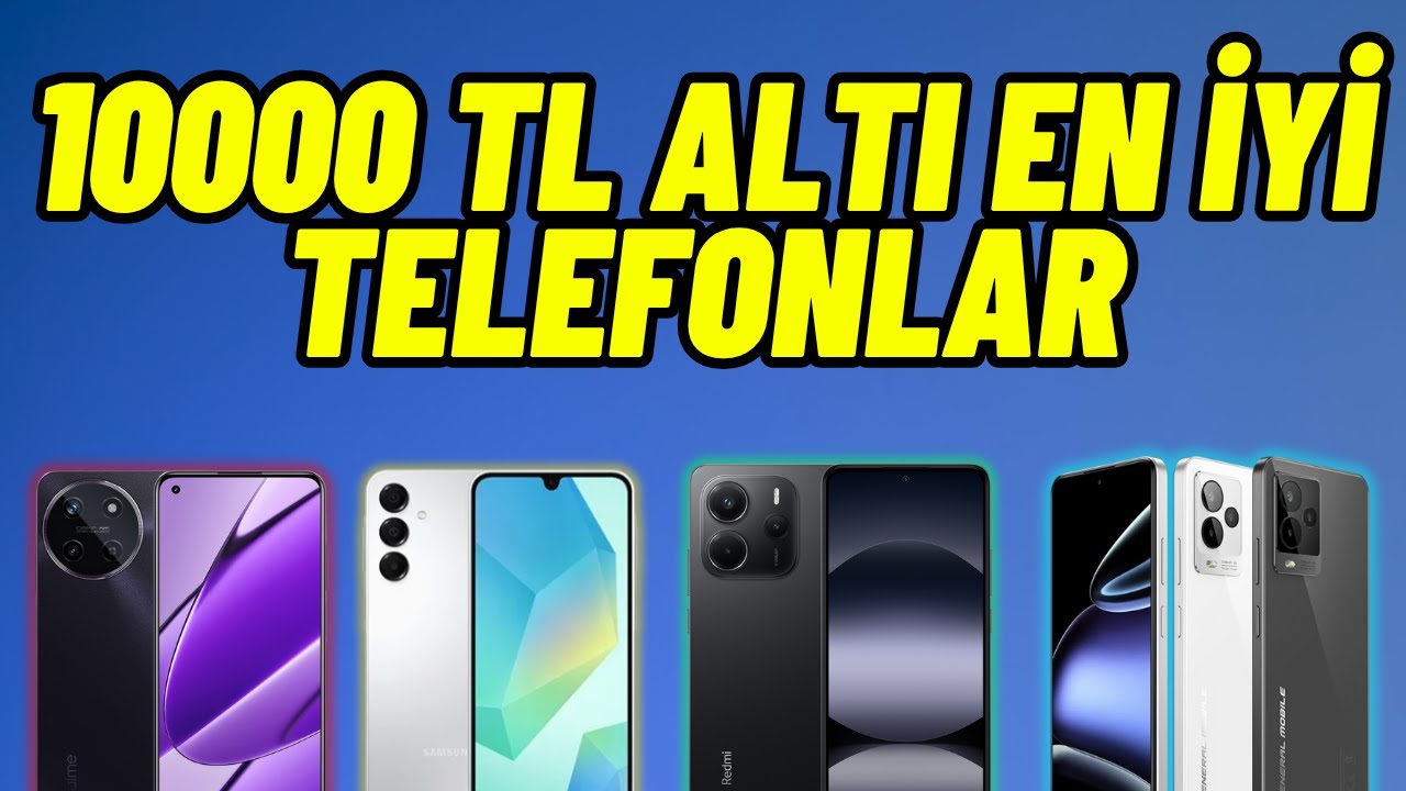 10000 TL Altı En İyi Telefonlar