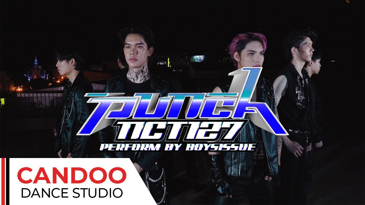 NCT 127 엔시티 127 ‘Punch’ Dance Cover | BOYSISSUE  from THAILAND