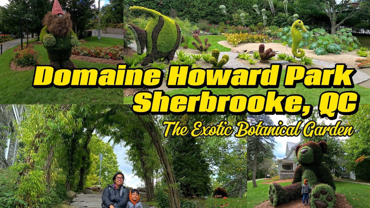 Domaine Howard Park | The Exotic Botanical Garden | Sherbrooke, Quebec || One day Trip from Montreal