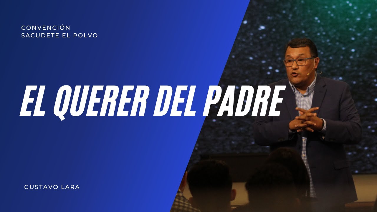 El querer del Padre - Gustavo Lara