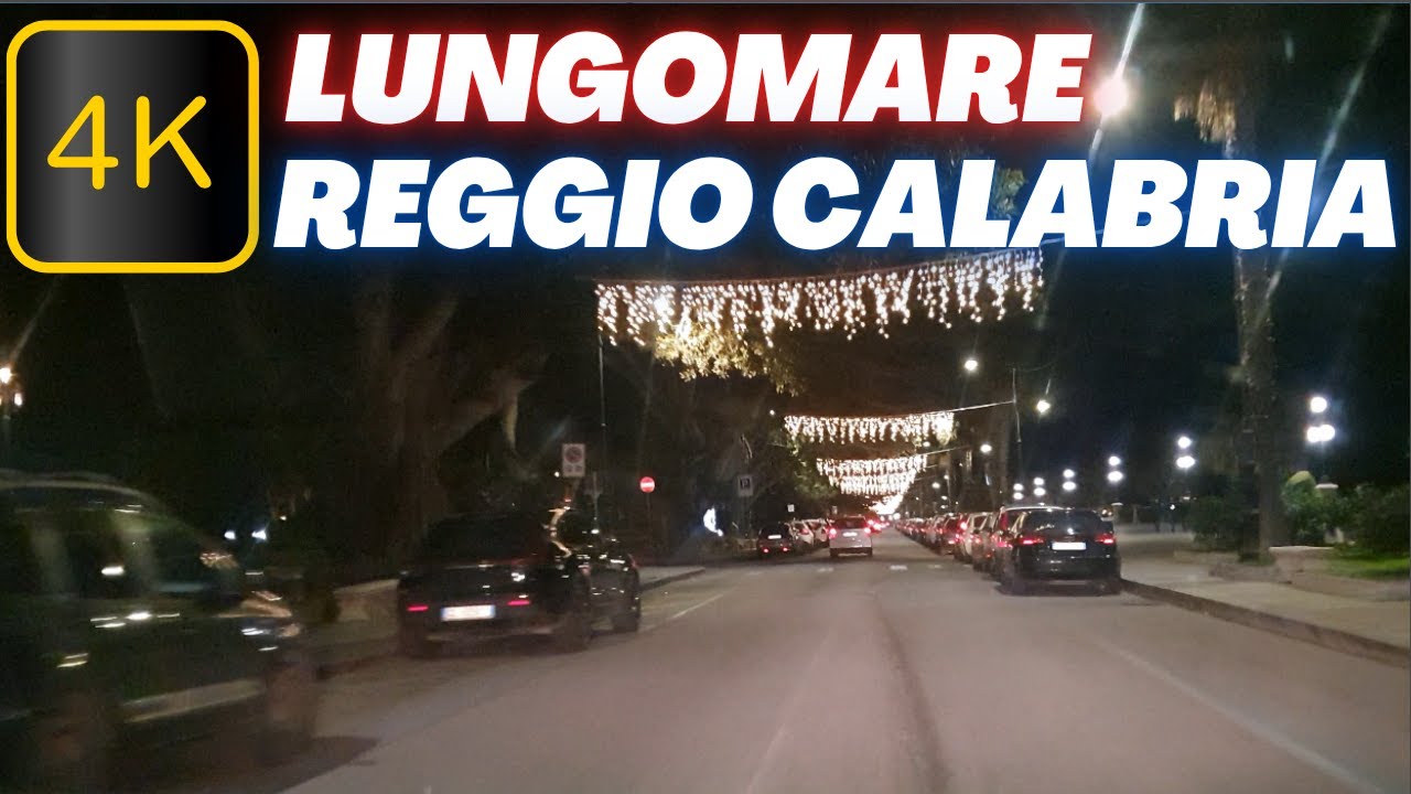 4K - Dallo svincolo RC PORTO al LUNGOMARE DI REGGIO CALABRIA in notturna