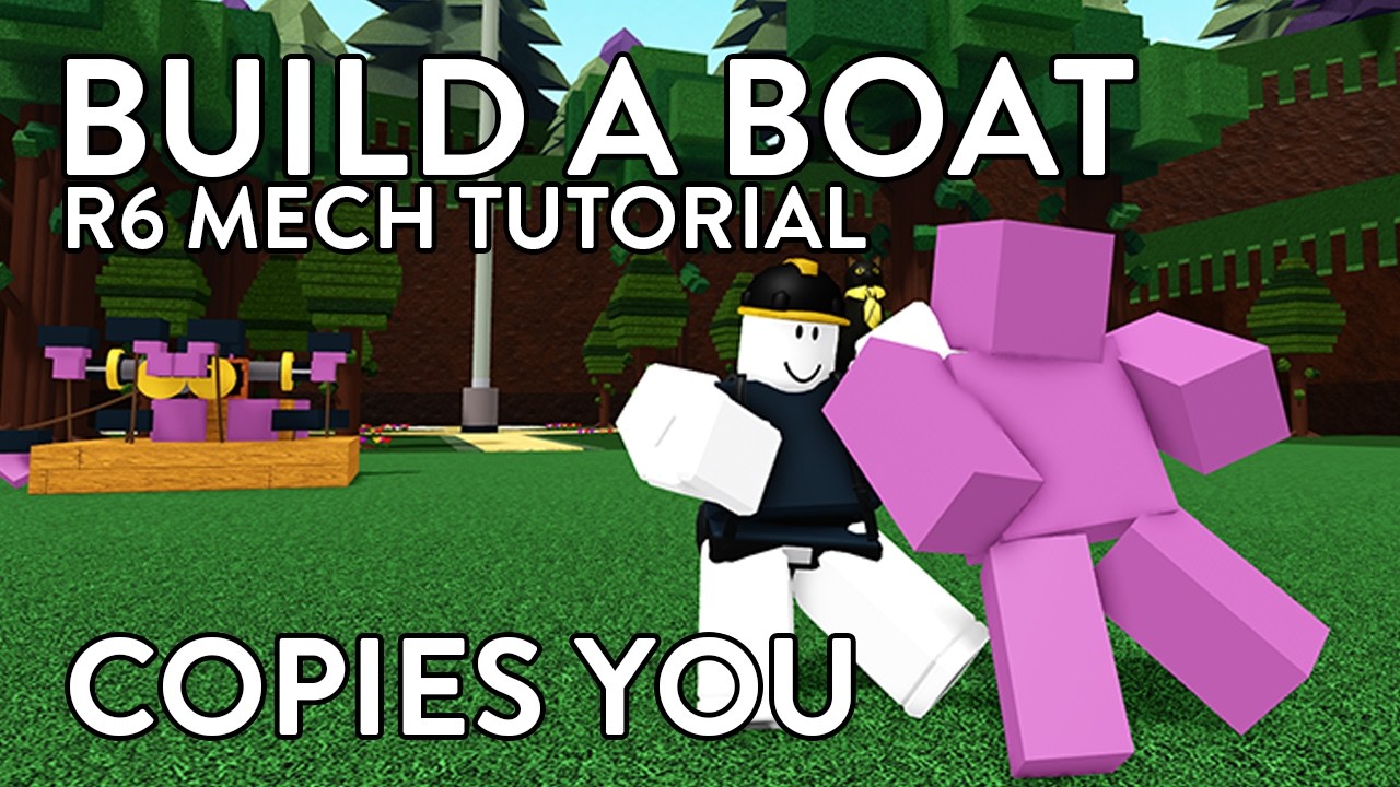 Small R6 Mech that Copies your Moves TUTORIAL! | Roblox Build A Boat for Treasure