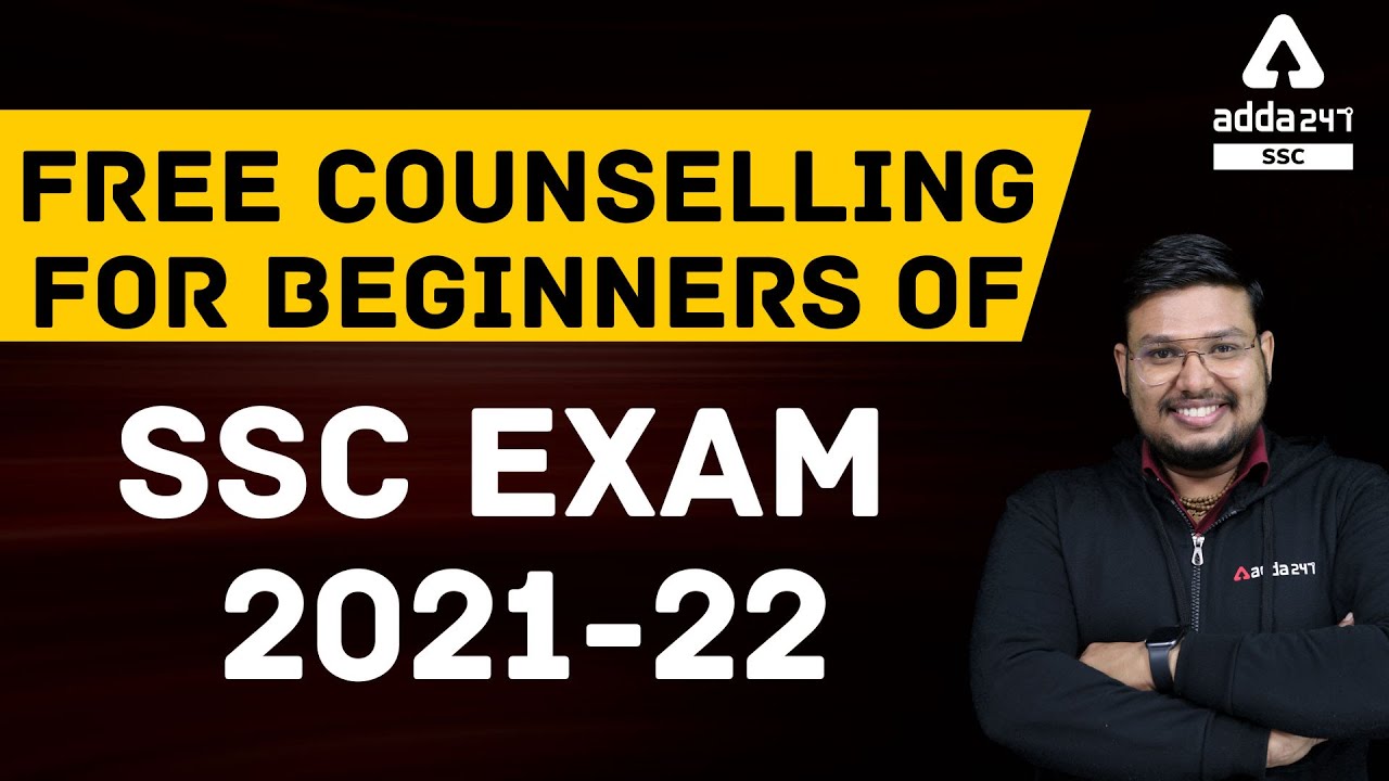 Free Counselling For Beginners of SSC Exam 2021-22
