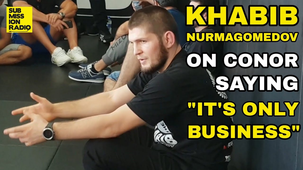Khabib Nurmagomedov on Conor McGregor Saying 