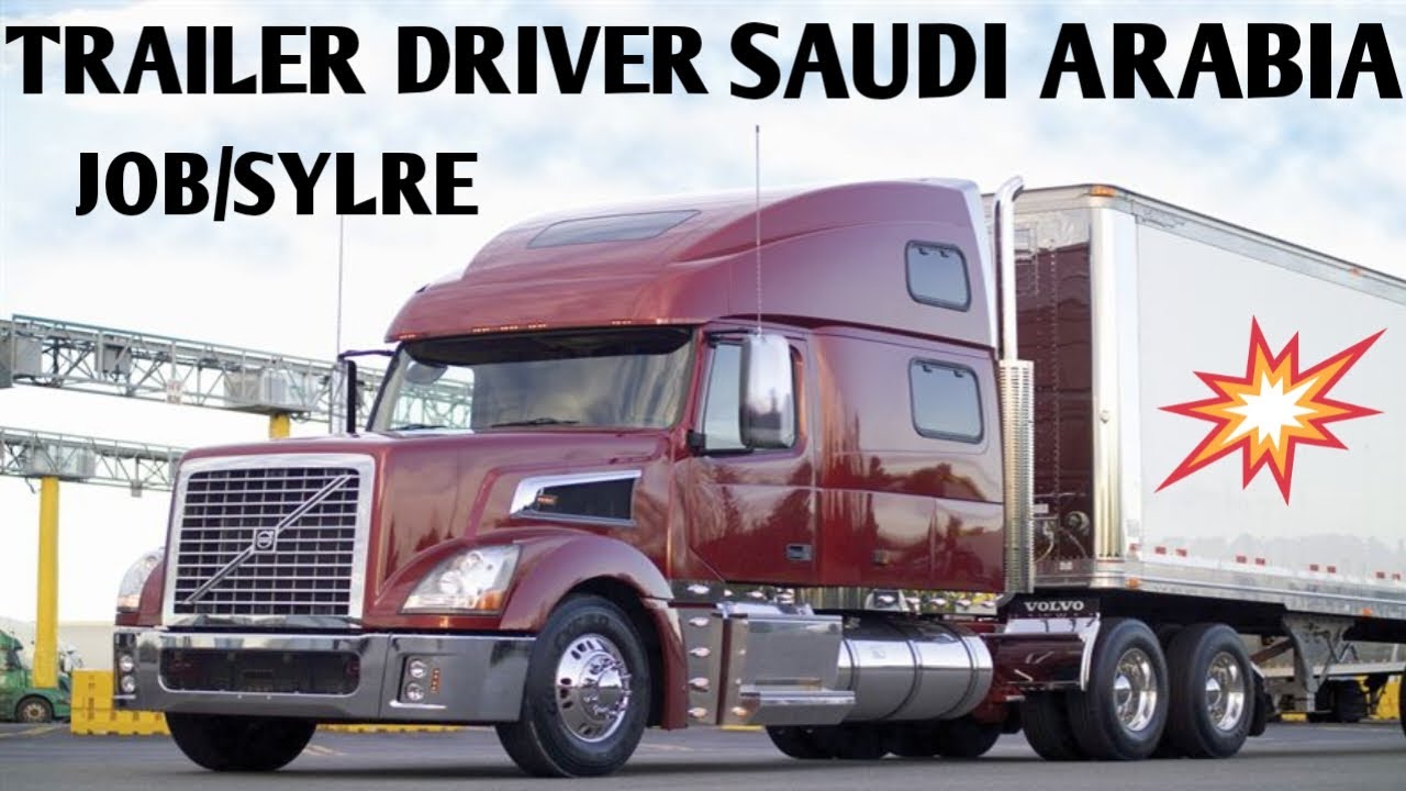 Trailer driver income Saudi Arabia trailer driver job Saudi Arabia | Pakistani Youtuber 34Info