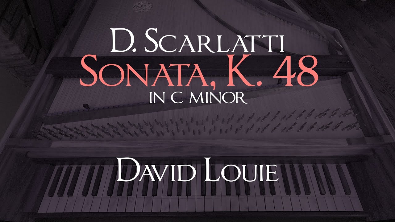 Scarlatti | Sonata K. 48 in C minor | David Louie