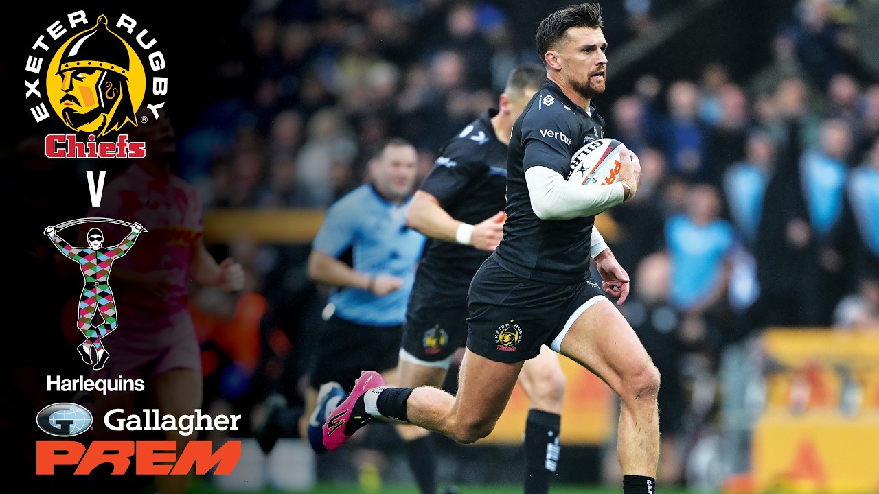 FULL MATCH: Exeter Chiefs v Harlequins | SLADE SCORES TWO TRIES! | Gallagher PREM 25/26