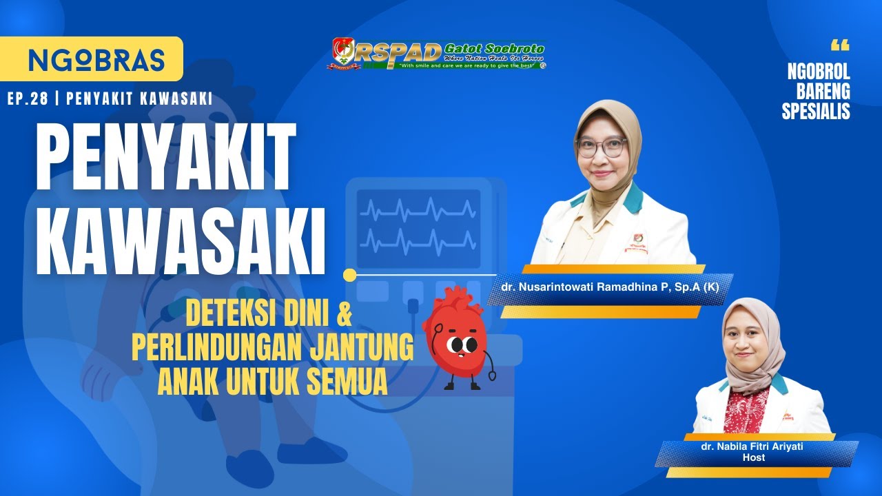 NGOBRAS #28 | KAWASAKI : Kita Peduli, Jantung Anak Terlindungi