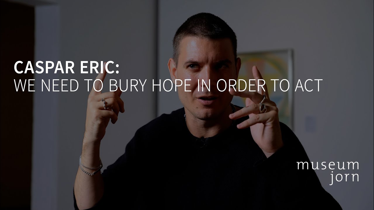 Poet Caspar Eric: We need to bury hope in order to act