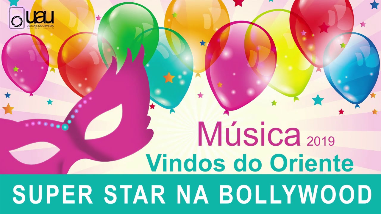 Música Vindos do Oriente - SUPERSTAR NA BOLLYWOOD