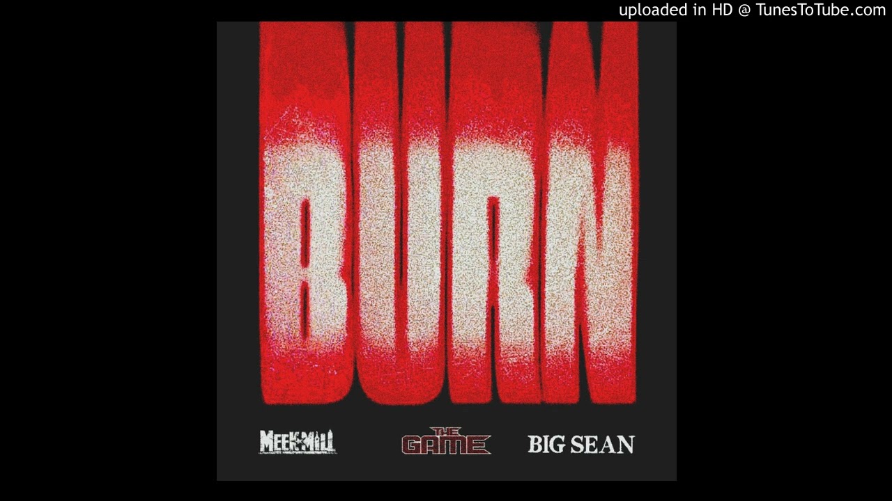 The Game - Burn (Remix) (ft. Meek Mill & Big Sean) (Prod. by Jahlil Beats) [Fixed & Remastered]