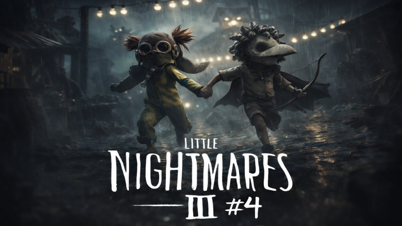 Little Nightmares III with my Brother Part #4 | Little Nightmares III MY POV